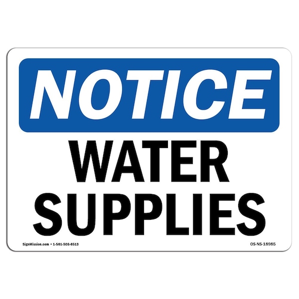 Safety Sign, OSHA Notice, 7" Height, Aluminum, Water Supplies Sign, Landscape